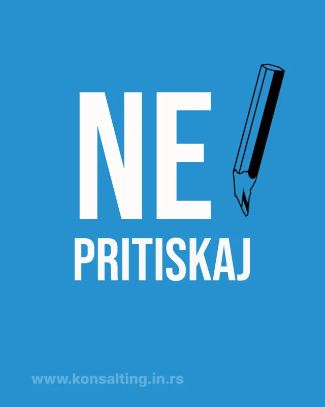 Ne mora sve na silu.